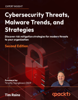 Packt_Cybersecurity_Threats_Malware_Trends_and_Strategies_2nd_Edition (1).epub